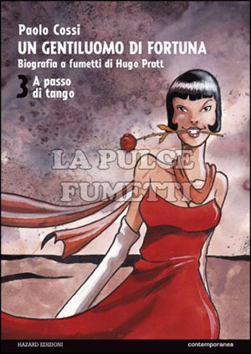 GENTILUOMO DI FORTUNA # 3: A PASSO DI TANGO - BIOGRAFIA A FUMETTI DI HUGO PRATT